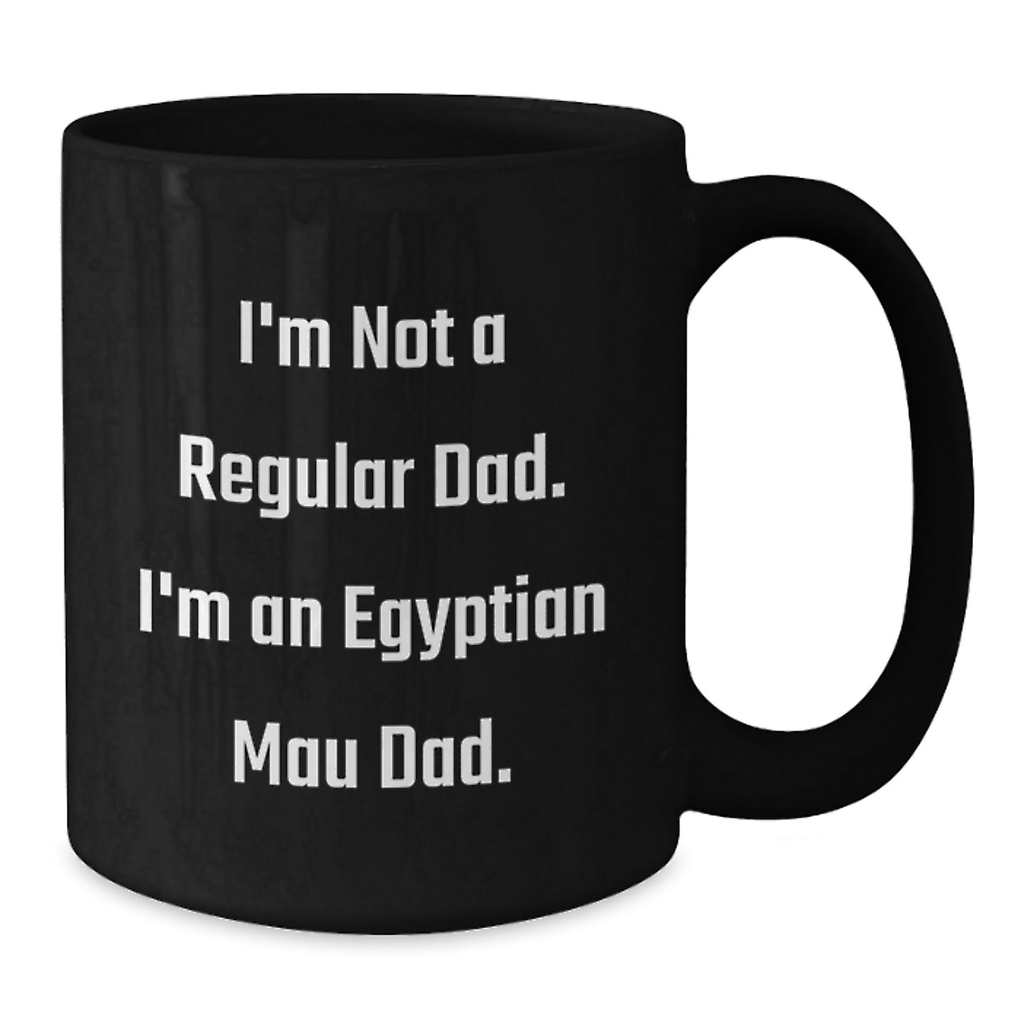 Funny Egyptian Mau Cat Dad Gifts from Men to Egyptian Mau Cat Lovers Birthday Unique Coffee Mugs - Additional