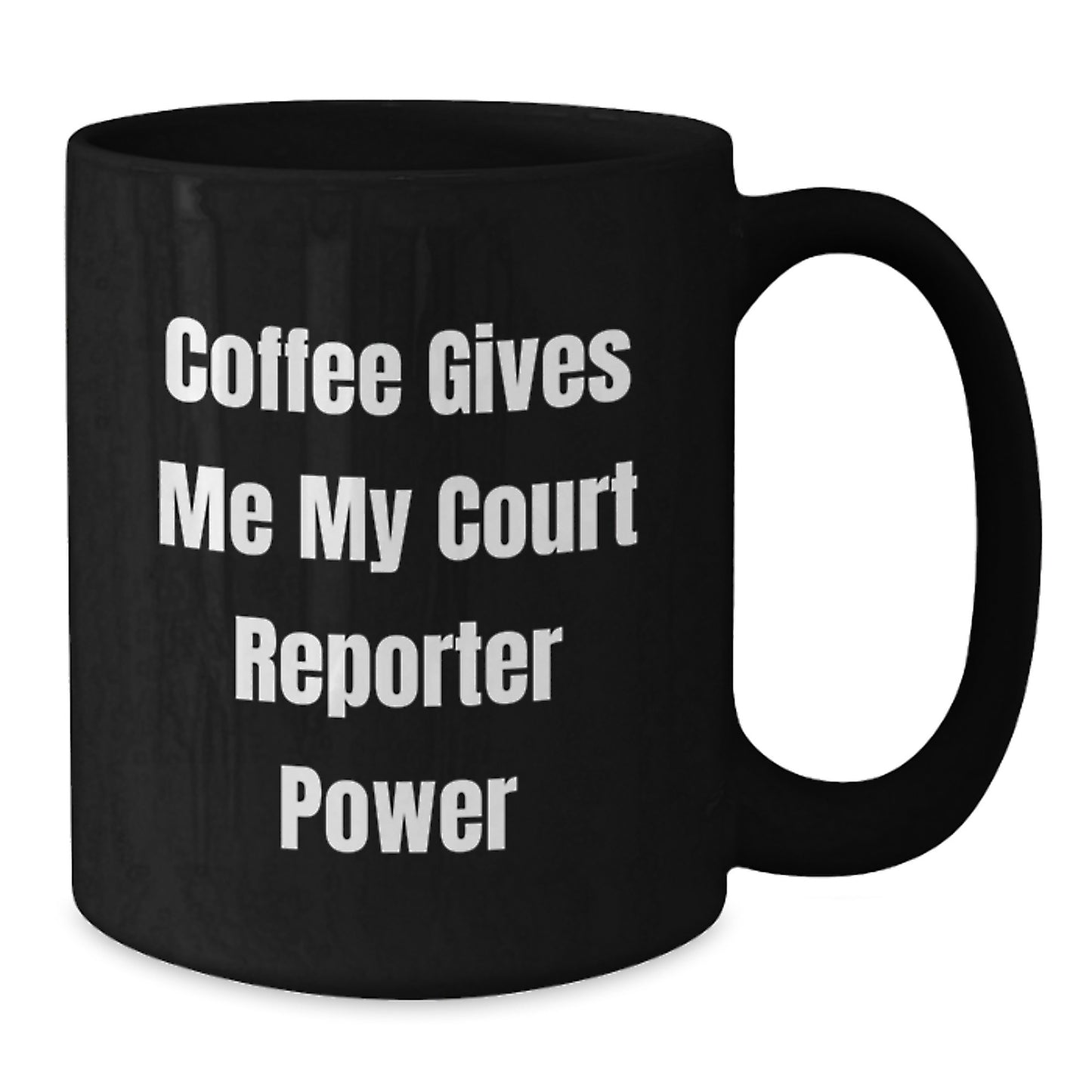 Funny Court Reporter Graduation Gifts from Friends - 'Coffee Gives Me My Court Reporter Power' Black Coffee Mug, Court Reporter Unique Gifts for Court Reporter - Additional