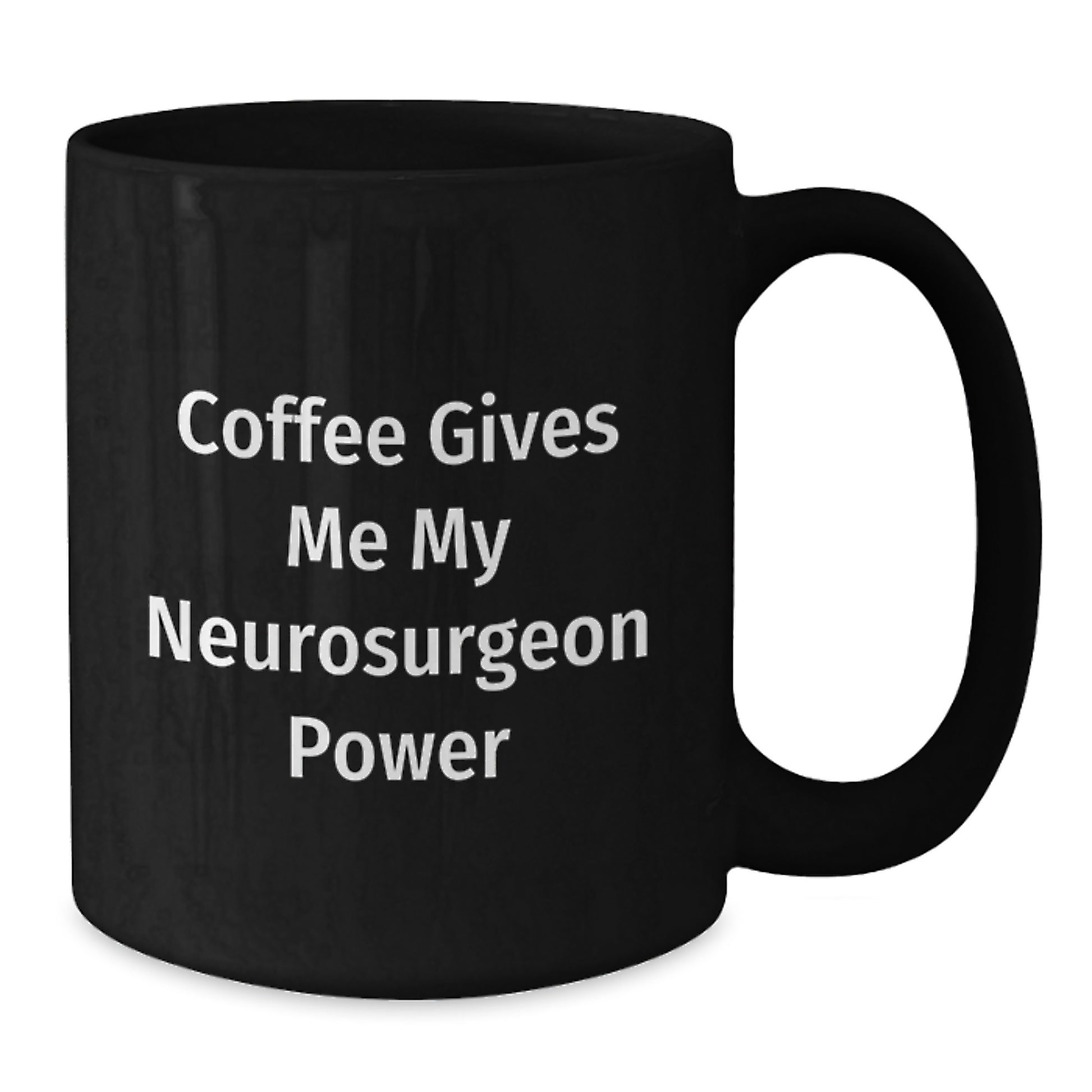Funny Neurosurgeon Gifts, Black Coffee Mug, 'Coffee Gives Me My Neurosurgeon Power' Quote, Graduation Unique Gifts from Friends to Coworkers - Additional