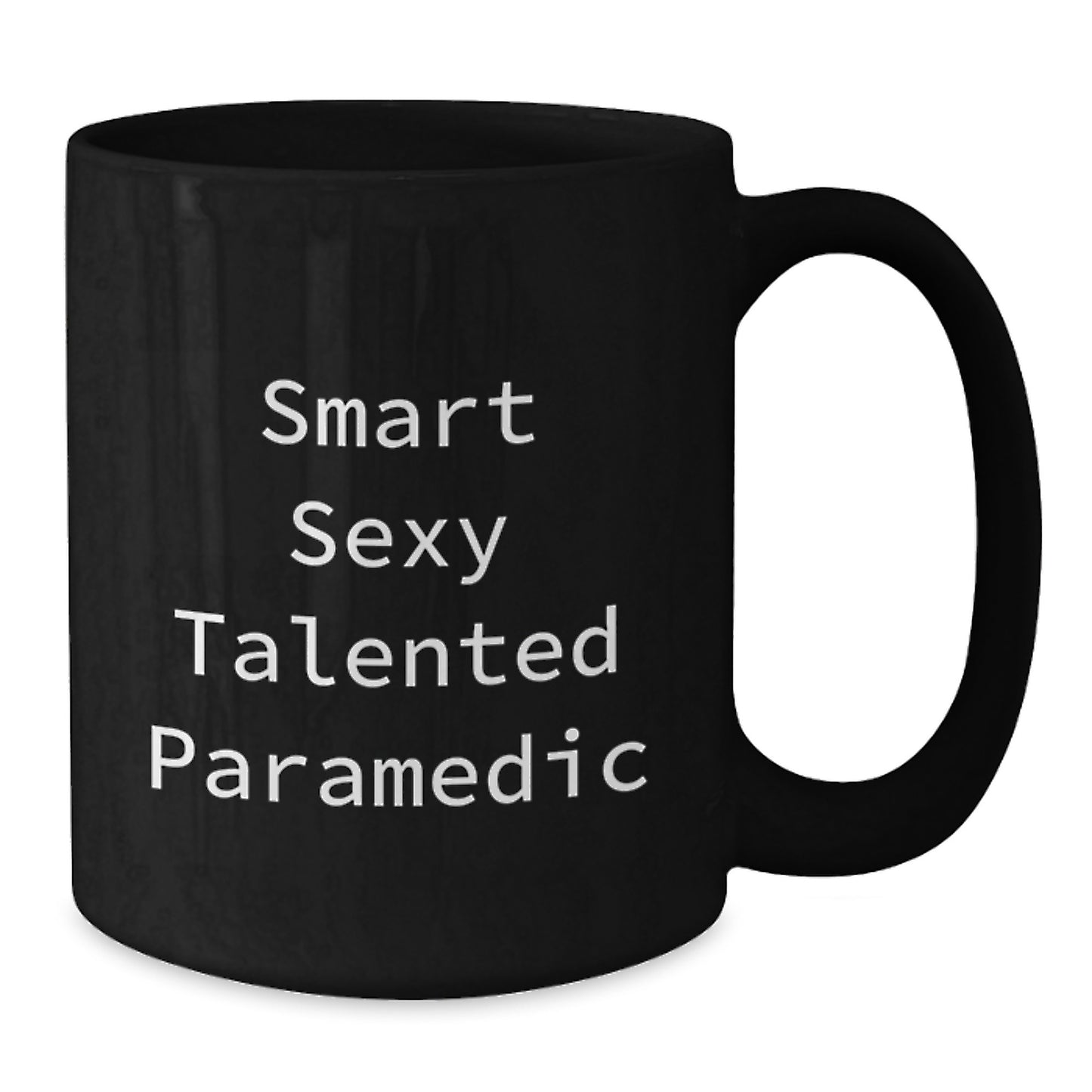 Smart Sexy Talented Rescue Worker Black Coffee Mug, Funny Graduation Gifts from Family to Rescue Worker - Additional