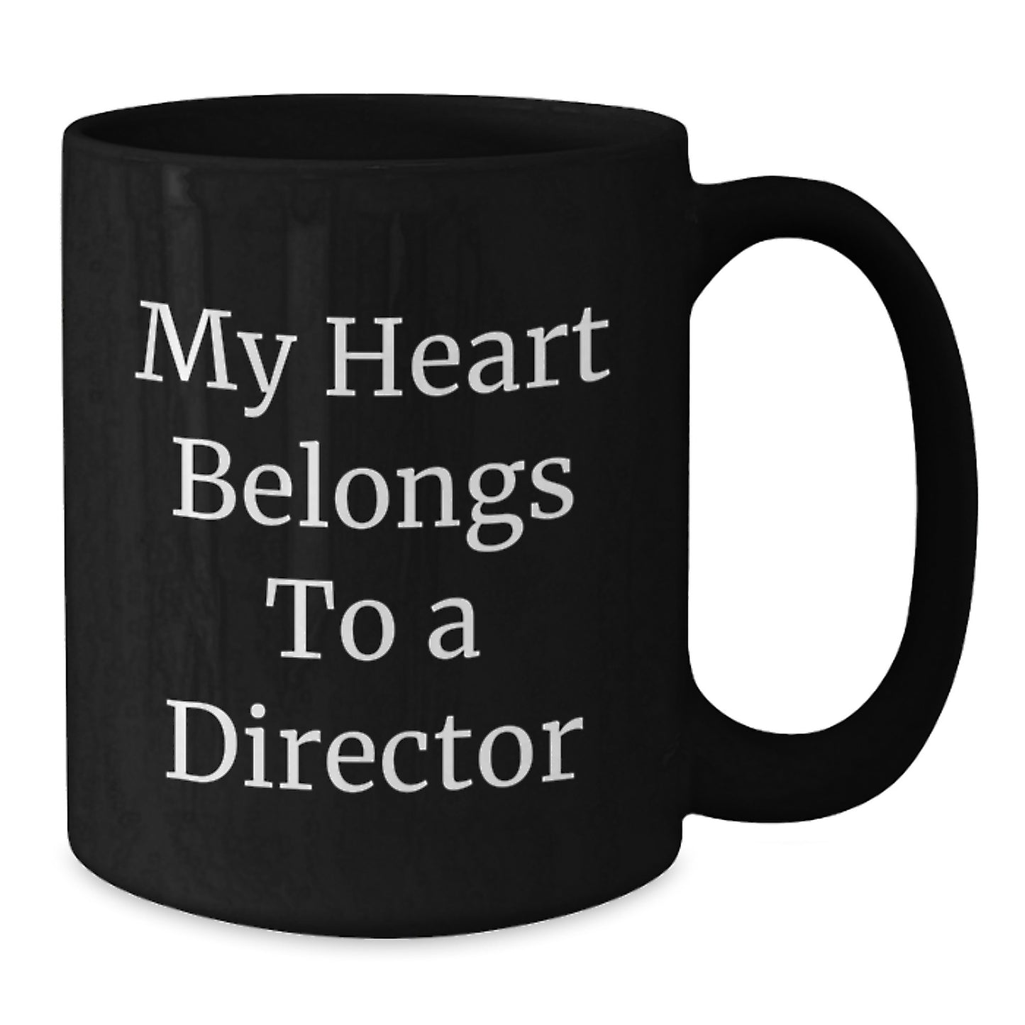 Funny Director Quote Gifts from Friends Black Coffee Mug, Graduation Unique Gifts for Him, My Heart Belongs To A Director Inspirational Mug, Director Lover Gifts - Additional