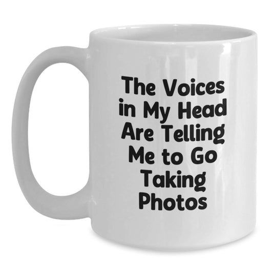 Funny Taking Photos Gifts for Him - Gifts from Friends, Coworkers, Family - White Coffee Mug with 'The Voices In My Head Are Telling Me To Go Taking Photos' Quote - Unique Graduation Unique Gifts - Main