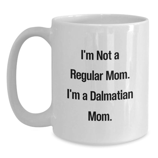 Dalmatian Dog Mom Funny White Coffee Mug Gifts for Christmas - White Coffee Mug - Main