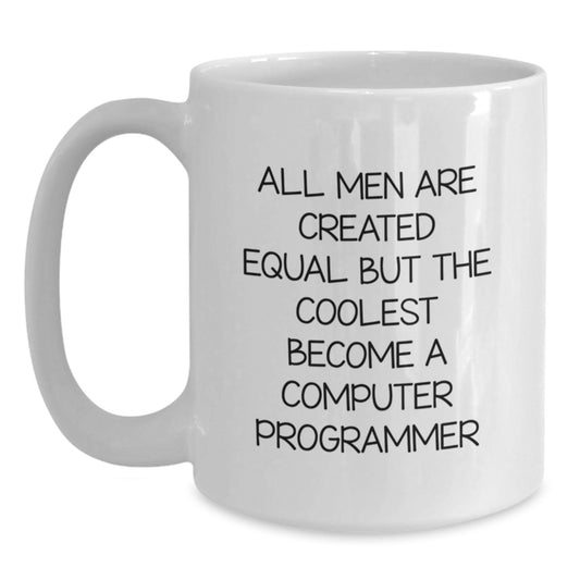 Funny Computer Programmer White Coffee Mug, Gifts from Men, Women, Friends, or Family for Computer Programmer Guys, Christmas Unique Presents - Main