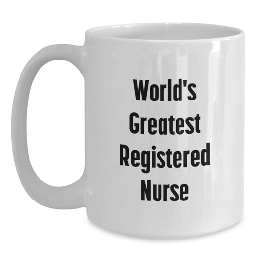 Funny 'World's Greatest Registered Nurse' White Coffee Mug Gifts for Registered Nurse Friends Family Coworkers - Main