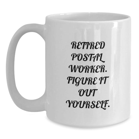 Funny Gift for Postal Worker, White Coffee Mug with Inspirational Quote, Gifts from Family and Friends for Christmas Unique - Main