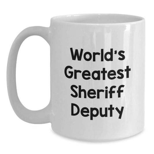 Funny Sheriff Deputy Gifts from Mom for the World's Greatest Sheriff Deputy - Main
