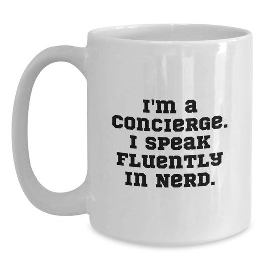 Funny Concierge Quotes Gifts for Men White Coffee Mug from Friends, Unique Birthday Presents for Concierge Lovers - Main