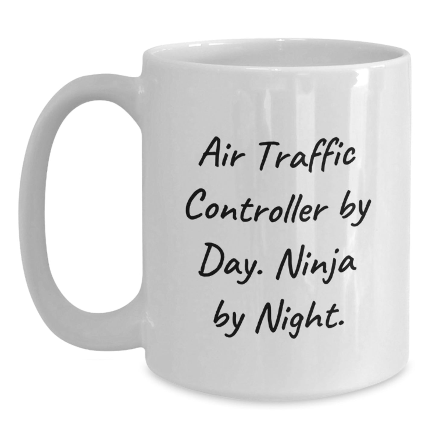 Funny Air Traffic Controller White Coffee Mugs Gifts from Friends to Air Traffic Controller By Day. Ninja By Night. Unique Birthday Unique Gifts - Main