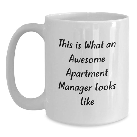 Funny Gift Ideas for Apartment Manager Men - White Coffee Mug - This Is What An Awesome Apartment Manager Looks Like, Gifts from Men to Apartment Manager - Main