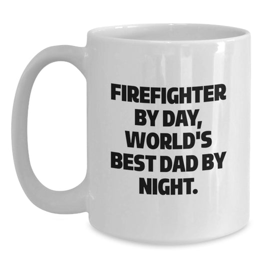 Funny Firefighter By Day White Coffee Mug, Gifts for Firefighter Men, Birthday Unique Gifts from Friends - Main