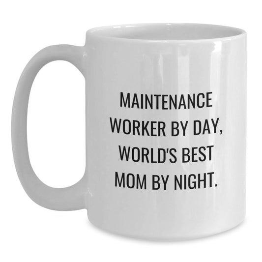 Funny Maintenance Worker Gifts for Women from Friends - World's Best Mom By Night Quote on White Coffee Mug, 11oz or 15oz Capacity, Ceramic Material, Microwave and Dishwasher Safe - Main