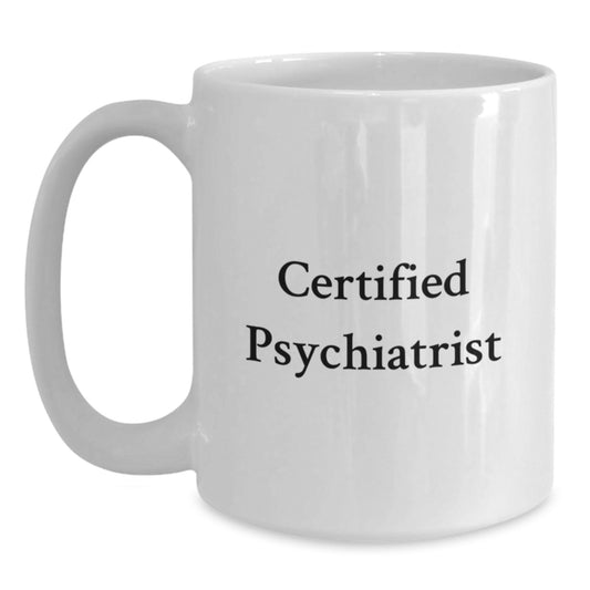 Funny Certified Psychiatrist Gifts from Friends for Birthday Unique White Coffee Mugs, 'Life is a Puzzle, and I'm a Psychiatrist' Quote, 11oz or 15oz Capacity, Microwave and Dishwasher Safe - Main