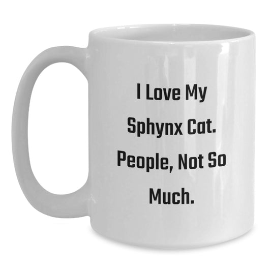 Funny Sphynx Cat Gifts from Men to Sphynx Cat Lovers, White Coffee Mug for Christmas Unique Gifts - Main