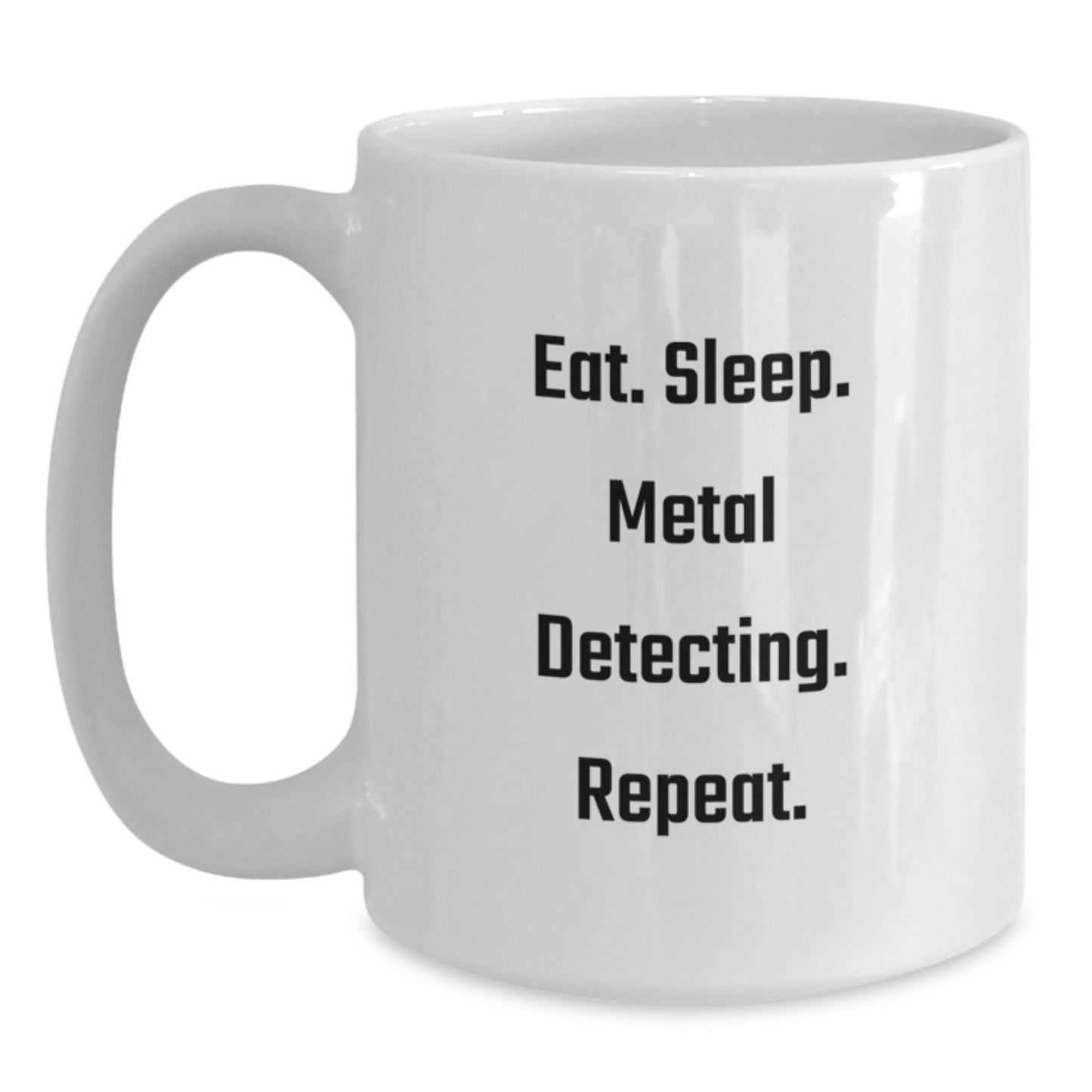 Funny Metal Detecting Gifts for Metal Detecting Enthusiasts - White Coffee Mug for Birthdays from Friends - Main