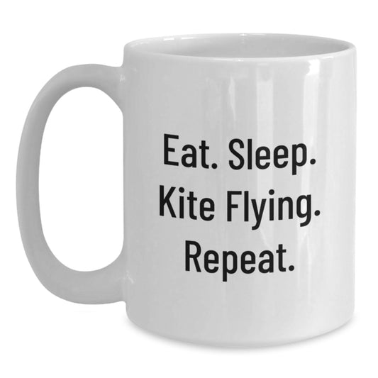Kite Flying Funny Gifts from Friends for Kite Flying Enthusiasts, Eat. Sleep. Kite Flying. Repeat. White Coffee Mug, Birthday Unique Treasures - Main