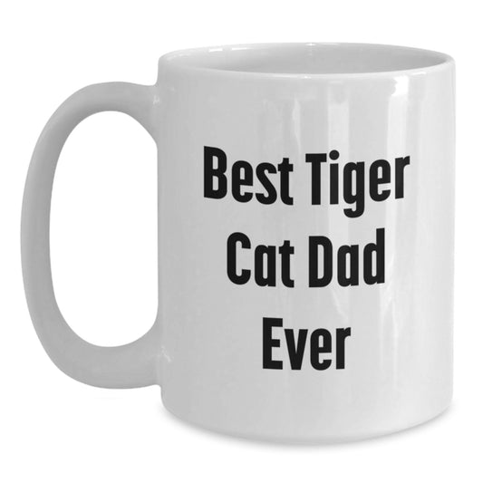 Funny Tiger Cat Dad Gifts for Him, White Coffee Mug from Friends, Best Tiger Cat Dad Ever Quote, Birthday Unique Gifts for Guys - Main