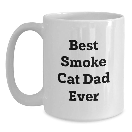Funny Smoke Cat Dad Ever Gifts from Men for Birthday Unique White Coffee Mug, Best Smoke Cat Gifts for Men, Smoke Cat White Coffee Mug Gifts from Family - Main