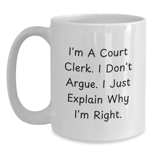 Funny Court Clerk Unique Gifts for Her, White Coffee Mug from Friends - Inspirational Court Clerk Quote - Main