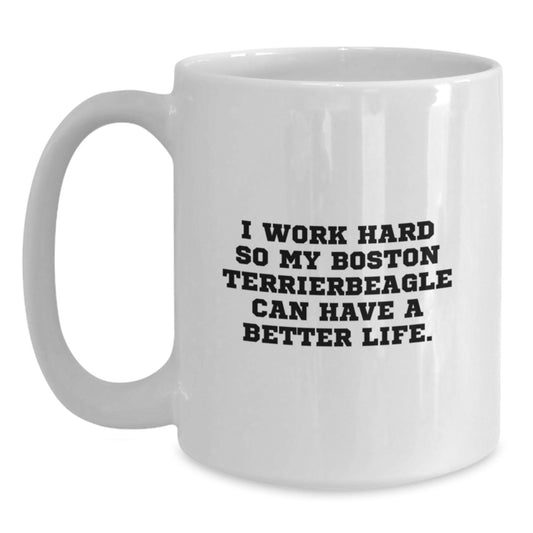 Funny Boston Terrier Dog Quotes Gifts for Men Friends Family - White Coffee Mug, 11oz or 15oz, Birthday Unique Gift - Main