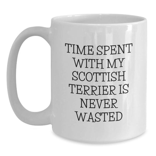 Funny Scottish Terrier Dog Birthday Unique Gifts from Friends for Men and Women - Time Spent with My Scottish Terrier Is Never Wasted White Coffee Mug - Main