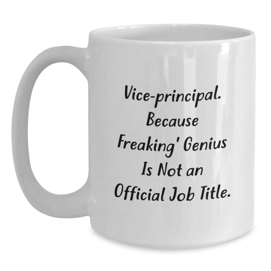 Funny Vice Principal Gifts from Friends for Vice Principal Men White Coffee Mug, Vice Principal Humor, Graduation Unique Gifts - Main