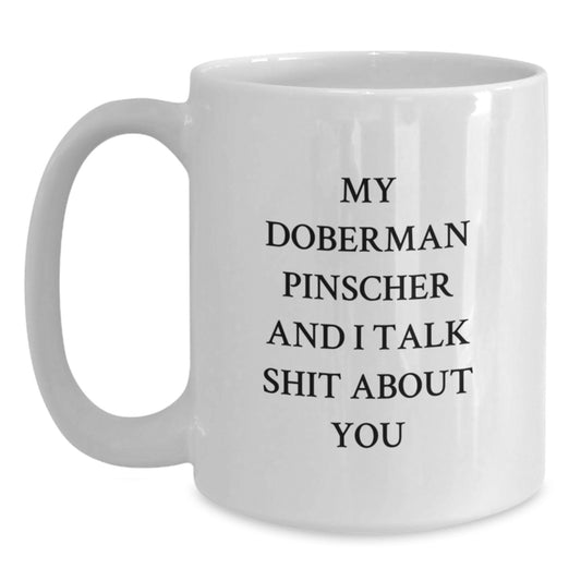 Doberman Pinscher Dog Lover Gifts from Friends for Men Funny White Coffee Mug - Graduation Unique Gifts for Doberman Pinscher Dog Enthusiasts - Main