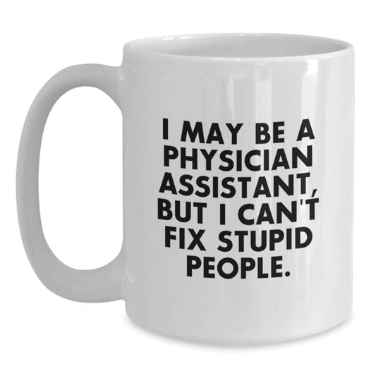 Birthday Gift White Coffee Mug for Her Physician Assistant Present - Main