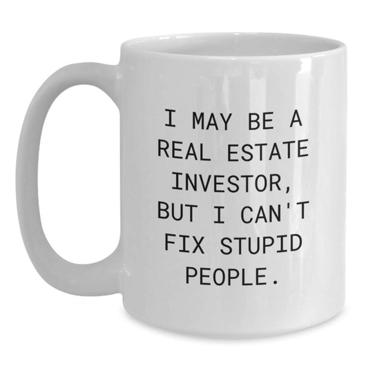 Gifts from Friends for Real Estate Investor Men, Funny White Coffee Mug for Real Estate Investor Graduation Unique - Main