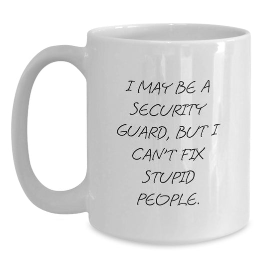 Security Guard Funny White Coffee Mug for Graduation Unique Gifts from Friends to Security Guard - Main