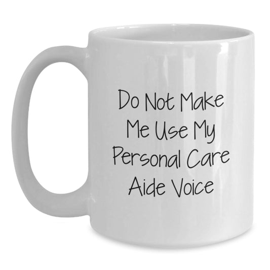 Personal Care Aide Keepsake White Coffee Mug for Him Birthday Gift - Main