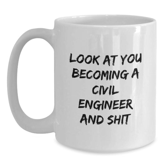 Civil Engineer Graduation Gifts from Friends - Funny Quote White Coffee Mug for Civil Engineer Men, Unique and Inspirational Gifts for Him - Main