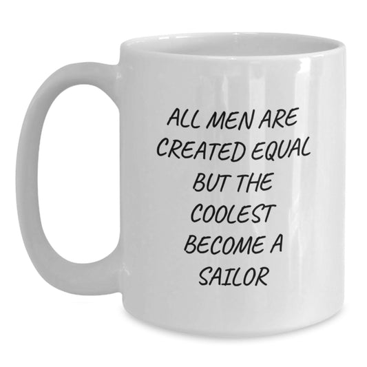 Funny Sailor Gifts from Men, White Coffee Mug for Sailor on Birthday Unique Gifts - Main