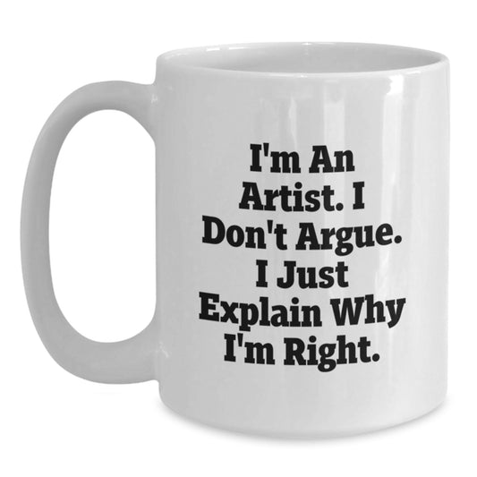 Funny Artist White Coffee Mugs Gifts from Friends and Family for Graduation Unique Artistic Creations - Main