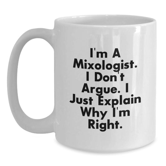 Gifts from Friends, Funny Mixologist White Coffee Mug, Unique Mother's Day Unique Gifts for Her - Main