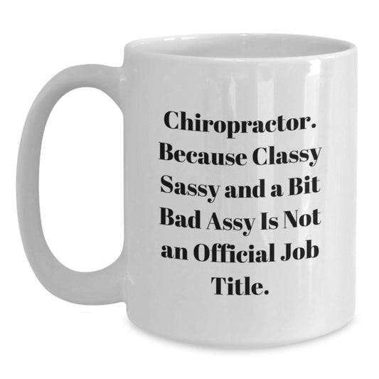 Funny Chiropractor Quotes Gifts for Chiropractors from Friends, Chiropractor White Coffee Mug, Valentine's Unique Gifts - Main