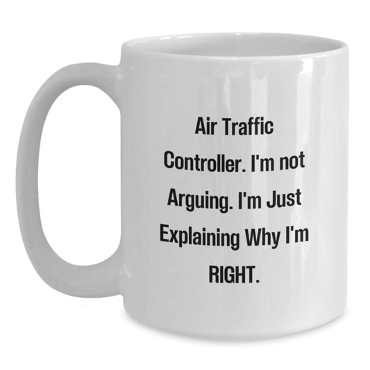 Funny Air Traffic Controller White Coffee Mug Gifts from Friends to Graduation Unique Gifts for Air Traffic Controller - Main