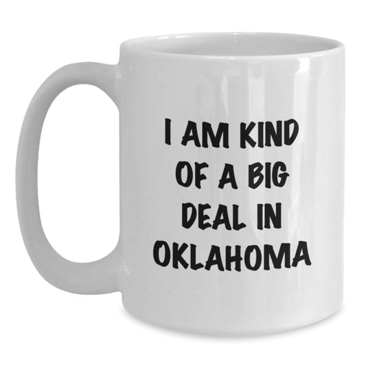 Funny Oklahoma Gifts, White Coffee Mug for Dad, Unique Father's Day Unique Gifts from Friends - Main