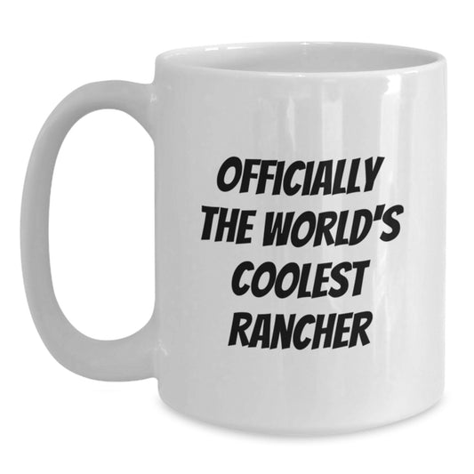 Funny Rancher Gifts for Men from Officially The World's Coolest Rancher, Unique White Coffee Mugs for Graduation, Funny Quotes, Gifts from Friends, Gifts for Rancher - Main