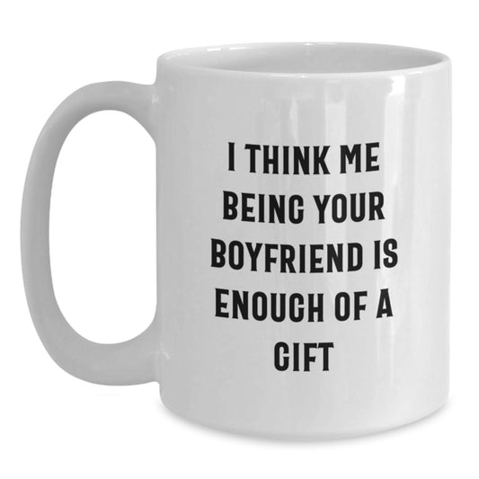 Funny Sweetheart Quotes White Coffee Mugs Gifts from Men to Sweetheart on Mother's Day Unique Gifts - Main