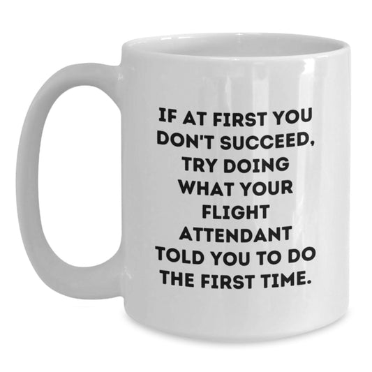Funny Flight Attendant White Coffee Mug Gifts from Friends for Graduation Unique Celebration - Main