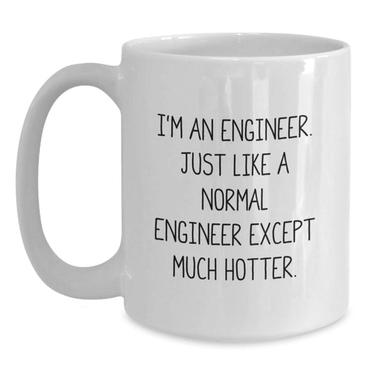 Funny Engineer Gifts, White Coffee Mug for Valentine's, Unique 'I'm An Engineer' Mug - Main