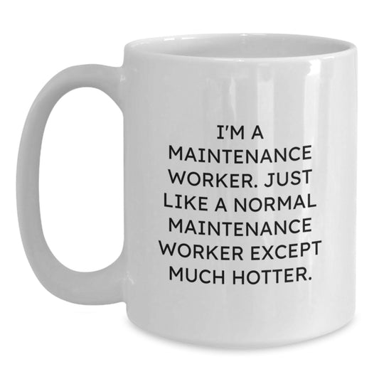 Funny Maintenance Worker Gifts for Him from Friends, White Coffee Mug for Graduation Unique Unique Gifts for Maintenance Workers - Main