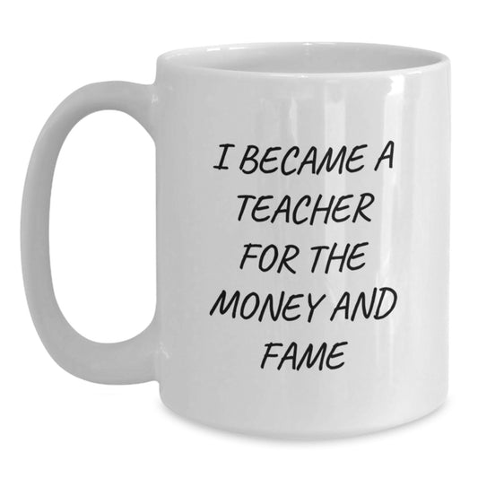 Teacher Gifts Funny White Coffee Mugs Inspirational Quotes for Graduation from Friends, Family, or Coworkers to Teachers - Main