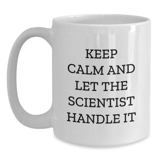 Funny Scientist Gifts Let the Scientist Handle It White Coffee Mug for Birthday, Gifts from Friends to Scientist, 11oz or 15oz Capacity, Ceramic, Microwave and Dishwasher Safe - Main