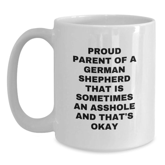 German Shepherd Dog Lover's Funny White Coffee Mug Gifts from Men to Dad on Father's Day - Proud Parent Quote, Unique White Coffee Mug for German Shepherd Dog Owners, German Shepherd Dog Gifts - Main