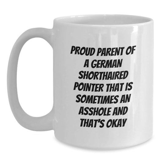 Funny German Shorthaired Pointer Dog Gifts from Dad - Proud Parent Mug, Unique Father's Day Unique Gifts for Men, White Coffee Mug for German Shorthaired Pointer Dog Lover - Main