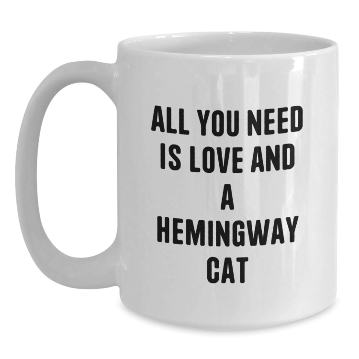 Funny Hemingway Cat White Coffee Mug Gifts from Friends and Family for Birthday Celebrations All You Need Is Love And A Hemingway Cat - Main