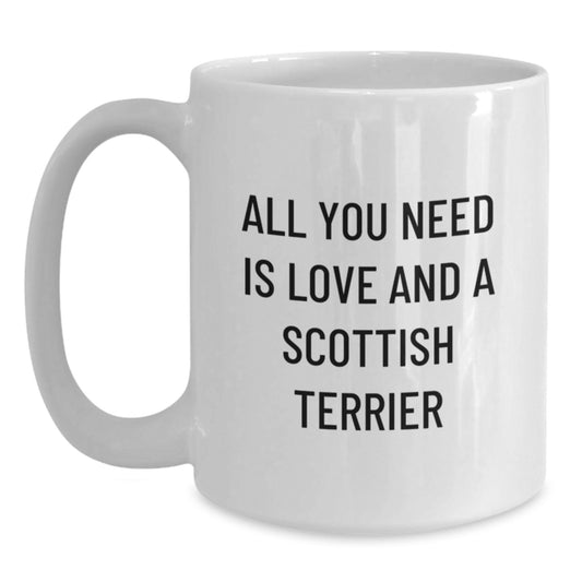 Gifts from Family, Friends, and Men for Scottish Terrier Dog Lovers - White Coffee Mug with All You Need Is Love And A Scottish Terrier Quote, Perfect Christmas Unique Gifts - Main