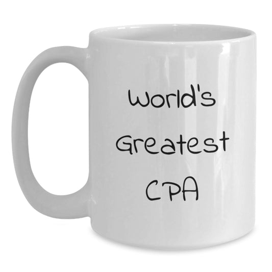 Funny World's Greatest CPA Quote White Coffee Mugs Gifts from Friends to Birthday CPA - Main
